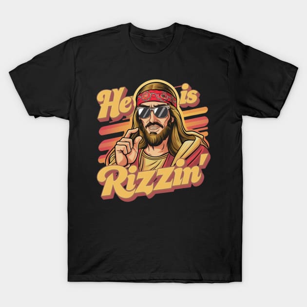 He is Rizzin funny Jesus T-Shirt by Dylante